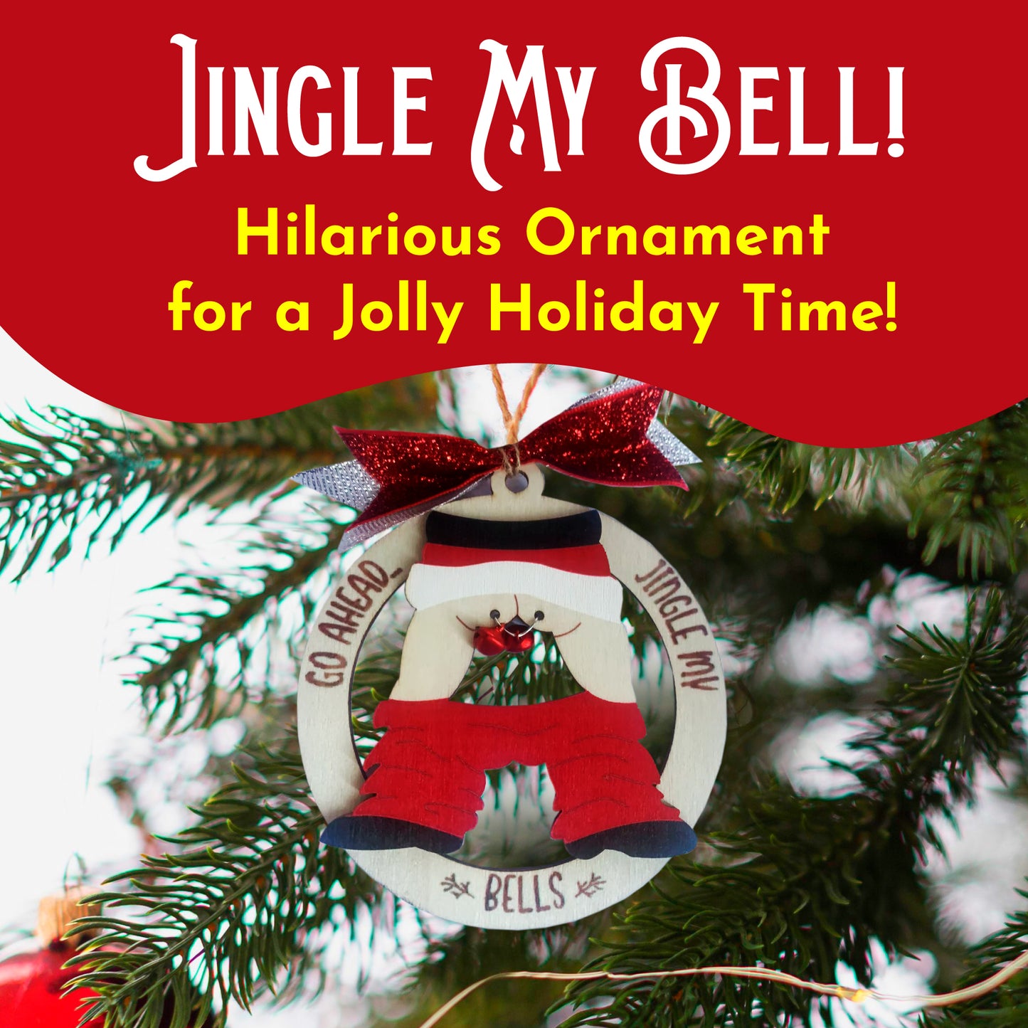 HomeLuvo 'Go Ahead Jingle My Bells' Ornaments